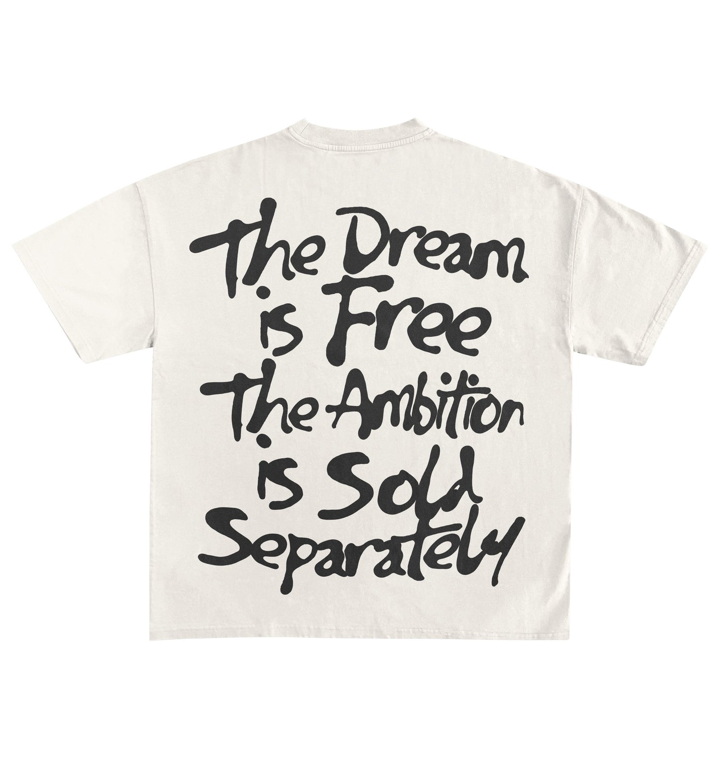 THE DREAM IS FREE TEE