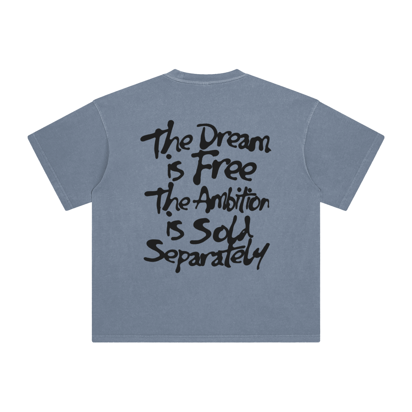 THE DREAM IS FREE TEE