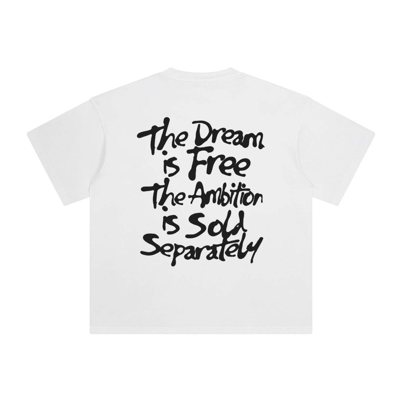 THE DREAM IS FREE TEE