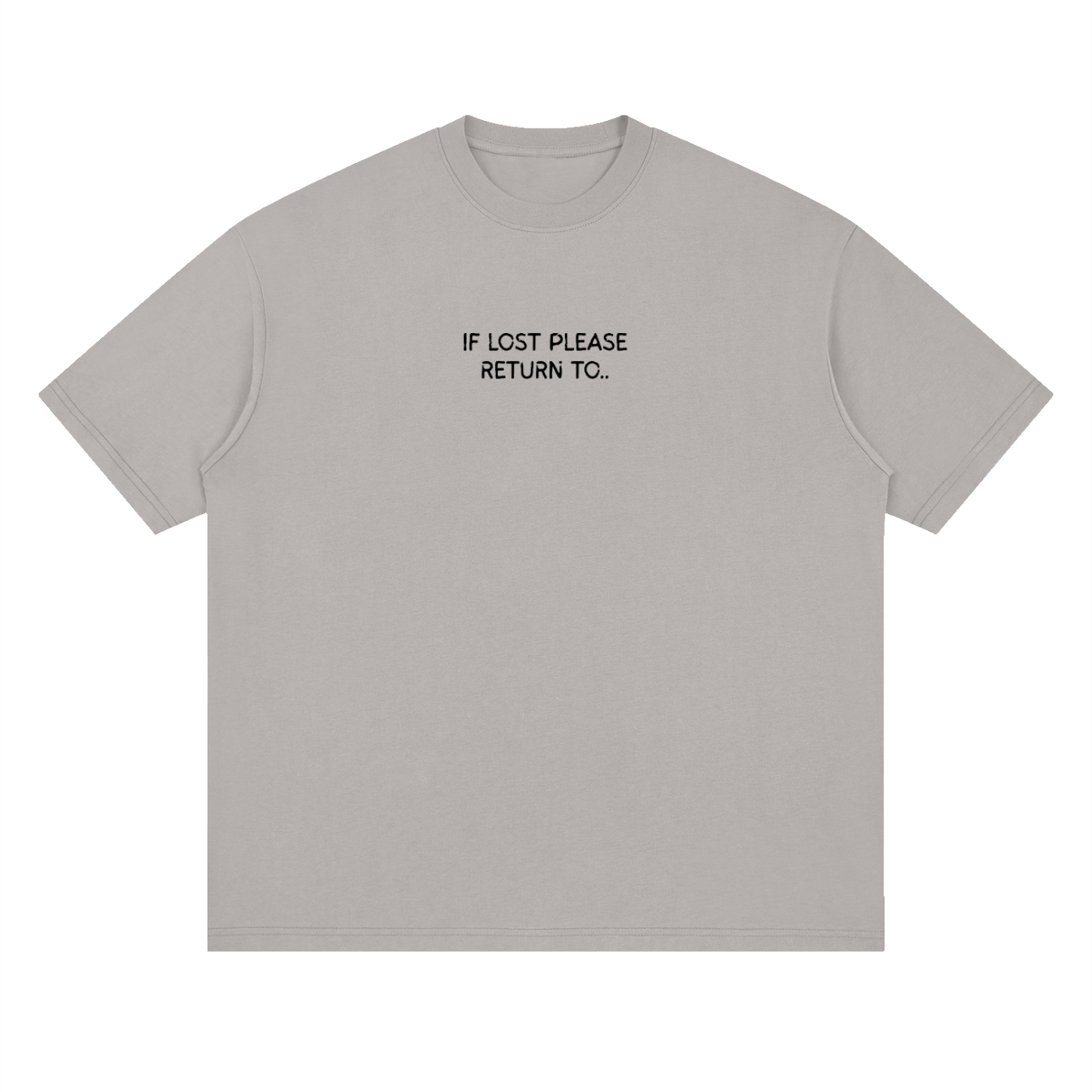 IF LOST PLEASE RETURN TEE