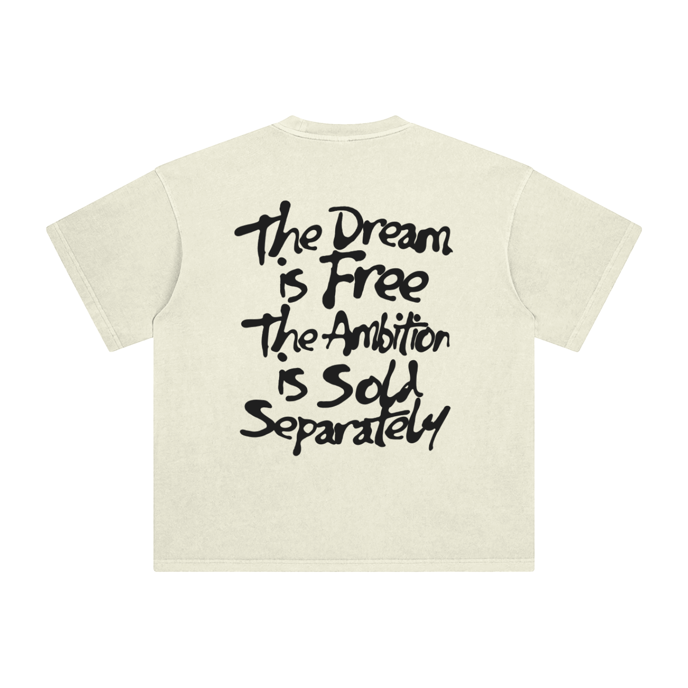 THE DREAM IS FREE TEE